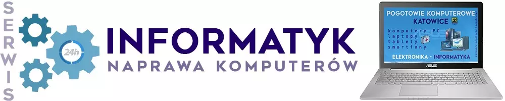 serwis - informatyk naprawa komputerów,Katowice-Giszowiec